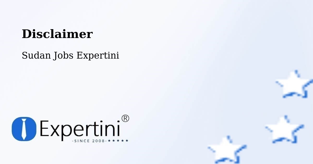 Disclaimer – Nyala - Sudan Jobs Expertini